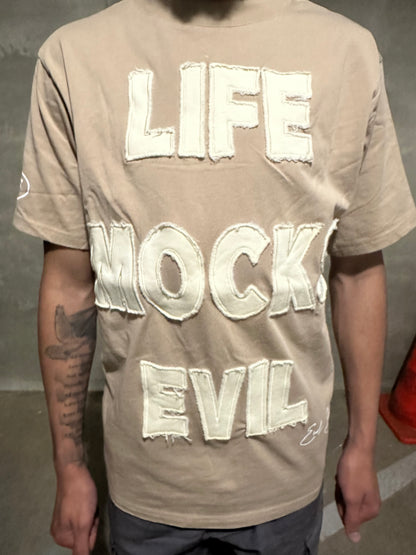 LIFE MOCKS EVIL T-SHIRT TAN