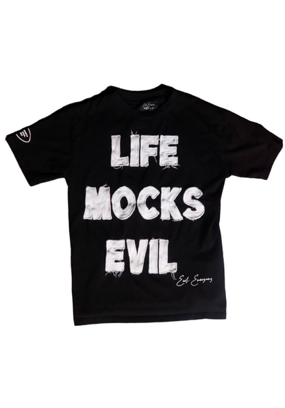 LIFE MOCKS EVIL T-SHIRT BLACK