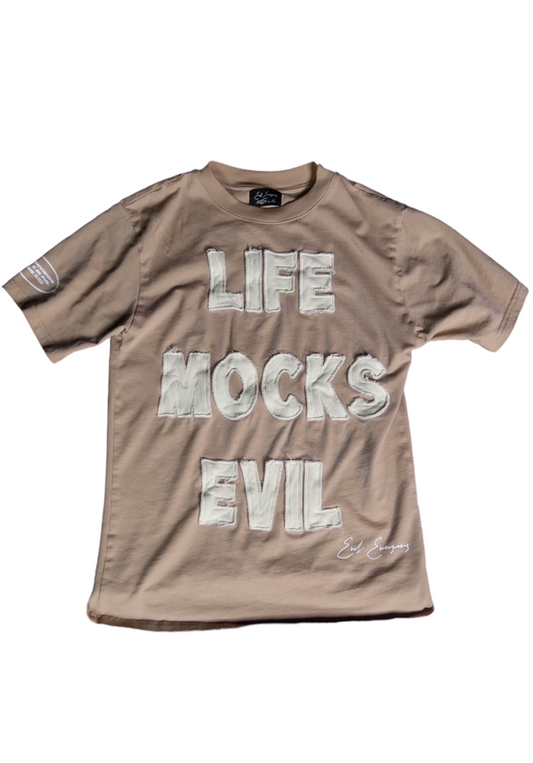 LIFE MOCKS EVIL T-SHIRT TAN